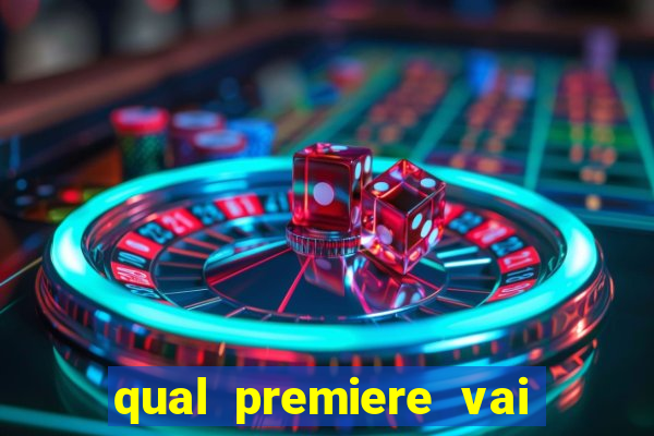 qual premiere vai passar o jogo do vasco